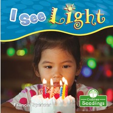 I See Light Paperback, Crabtree Seedlings, English, 9781427130365