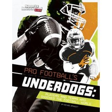 Pro Football's Underdogs: Players and Teams Who Shocked the Football World Hardcover, Capstone Press