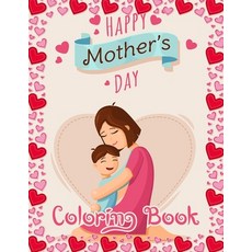 Happy Mother's Day Coloring Book: Funny Quotes Coloring Book for Mothers with Floral Mandala Patter... Paperback, Independently Published, English, 9798742387176