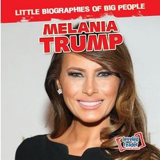 (영문도서) Melania Trump Library Binding, Gareth Stevens Publishing, English, 9781538228968