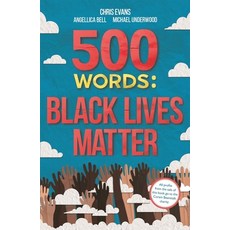 (영문도서) 500 Words: A Collection of Short Stories That Reflect on the Black Lives Matter Movement Paperback, Studio Press, English, 9781787419605