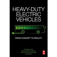 Heavy-Duty Electric Vehicles: From Concept to Reality Paperback, Butterworth-Heinemann, English, 9780128181263
