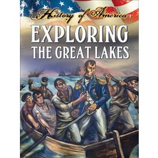Exploring the Great Lakes Library Binding, Rourke Educational Media, English, 9781621698357