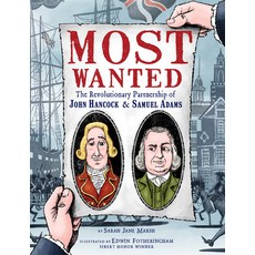 Most Wanted: The Revolutionary Partnership of John Hancock & Samuel Adams Hardcover, Little, Brown Books for You..., English, 9781368026833