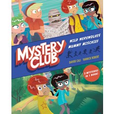 (영문도서) Mystery Club: Wild Werewolves; Mummy Mischief Hardcover, Clarion Books, English, 9781328528483