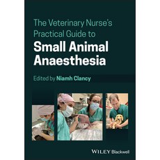 (영문도서) The Veterinary Nurse''s Practical Guide to Small Animal Anaesthesia Paperback, Wiley-Blackwell, English, 9781119716921