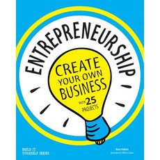 (영문도서) Entrepreneurship: Create Your Own Business with 25 Projects Hardcover, Nomad Press (VT), English, 9781619302846