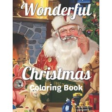 Wonderful Christmas Coloring Book: 50 Holiday Christmas and Wonderful Image Coloring Book with Fun ... Paperback, Independently Published, English, 9798566284323