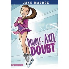 Double-Axel Doubt Library Binding, Stone Arch Books
