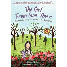 The Girl from Over There: The Hopeful Story of a Young Jewish Immigrant Hardcover, Sky Pony