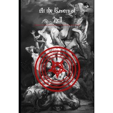 (영문도서) At the Rivers of Hell Paperback, Independently Published, English, 9798505911020