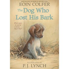 The Dog Who Lost His Bark, Candlewick Press (MA)