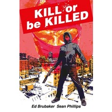 (영문도서) Kill or Be Killed Compendium Paperback, Image Comics, English, 9781534333949