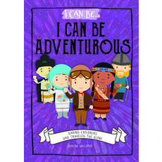 I Can Be Adventurous: Daring Explorers Who Traveled the Globe Paperback, Enslow Publishing