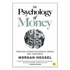 The Psychology of Money : Timeless lessons on wealth greed and happiness (Paperback)