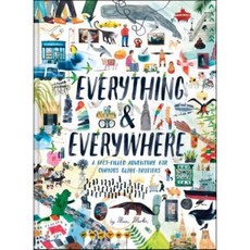 Everything & Everywhere : A Fact-Filled Adventure for Curious Globe-Trotters, Chronicle Books Llc