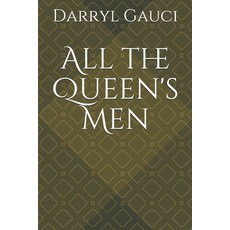 (영문도서) All the Queens Men Paperback, Independently Published, English, 9798518624221