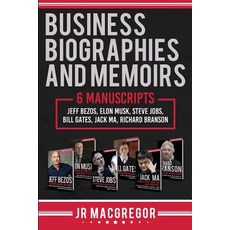 Business Biographies and Memoirs: 6 Manuscripts: Jeff Bezos Elon Musk Steve Jobs Bill Gates Jack... Paperback, Cac Publishing LLC, English, 9781948489935