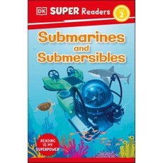 DK Super Readers Level 2 Submarines and Submersibles, DK Children (Us Learning)