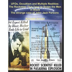 UFOs Occultism and Multiple Realities: The Rocketeer That Tried to Scape the Men in Black: The stra... Paperback, Independently Published, English, 9798590370245