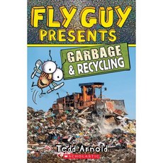 Fly Guy Presents: Garbage and Recycling (Scholastic Reader Level 2): Volume 12 : 플라이 가이, Scholastic Inc.