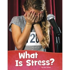 What Is Stress? Paperback, Pebble Books