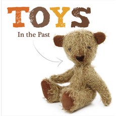 (영문도서) Toys in the Past Hardcover, Booklife Publishing, English, 9781910512890