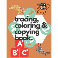 tracing coloring & copying book.: tracing coloring alphabet and numbers book for girls boys kids... Paperback, Independently Published, English, 9798587729896