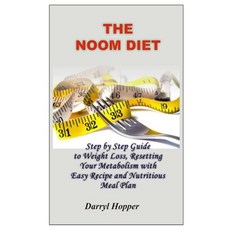 The Noom Diet: Step By Step Guide to Weight Lose Resetting Your Metabolism with Easy Recipe and Nut... Paperback, Independently Published
