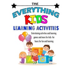 The Everything Kids Learning Activities Book: Entertaining activities and learning games and more fo... Paperback, Independently Published, English, 9798557789080