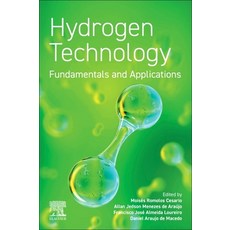(영문도서) Hydrogen Technology: Fundamentals and Applications Paperback, Elsevier, English, 9780443135477