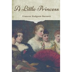 A Little Princess: With Illustrated Paperback, Independently Published, English, 9798729598359