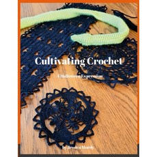 (영문도서) Cultivating Crochet: A Halloween Expression Paperback, Lulu.com, English, 9781304492821