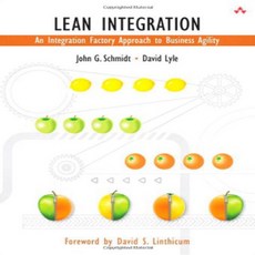 Lean Integration: An Integration Factory Approach to Business Agility 린 통합 : 비즈니스 민첩성에 대한 통합 공장 접근 방, 1
