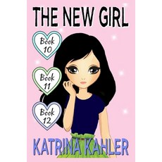 The New Girl - Books 10. 11 &12 Paperback, Independently Published, English, 9798596681451