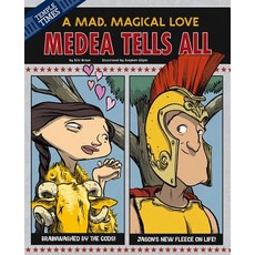 Medea Tells All: A Mad Magical Love Hardcover, Picture Window Books, English, 9781479529582