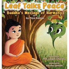 Leaf Talks Peace: Buddha's Message of Harmony Hardcover, Eternal Tree Books LLC, English, 9781953384041