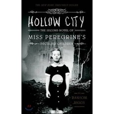 Hollow City: The Second Novel of Miss Peregrine's Peculiar Children : The Second Novel ..., Quirk Books