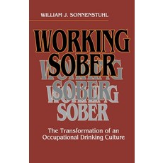(영문도서) Working Sober Hardcover, ILR Press, English, 9780801432675