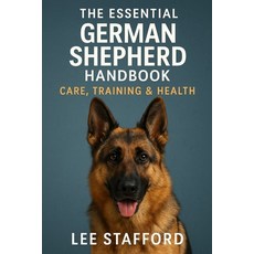 (영문도서)The Essential German shepherd Handbook: Care training and health Paperback, Independently Published, English, 9798285580287
