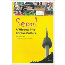 Seoul : Window into Korean Culture