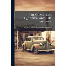 (영문도서)The Chauffeur Question And The Answer Paperback, Hutson Street Press, English, 9781024779448