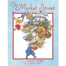 노부영 수퍼베스트 세이펜 On Market Street, Arnold Lobel, Anita Lobel(저), 제이와이북스