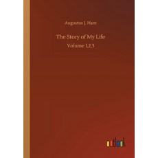 The Story of My Life: Volume 1 2 3 Paperback