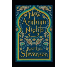 (영문도서) The New Arabian Nights Annotated Paperback, Independently Published, English, 9798516684593