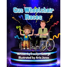 Gus Wheelchair Races Paperback, Lady Tracilyn George, Author