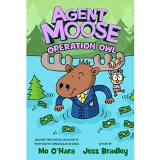(영문도서) Agent Moose: Operation Owl Hardcover, Feiwel & Friends, English, 9781250222251