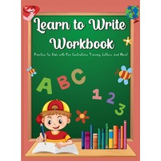 Learn To Write Workbook: Practice for Kids with Pen Control Line Tracing Letters and More! Hardcover, Sofia Moon, English, 9781907064753