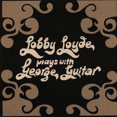 Lobby Loyde (로비 로이드) - Plays With George Guitar [LP]