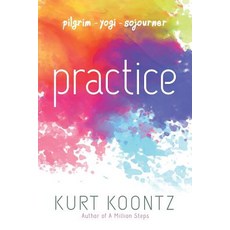 (영문도서) Practice Paperback, Kurt Koontz, English, 9781732800700